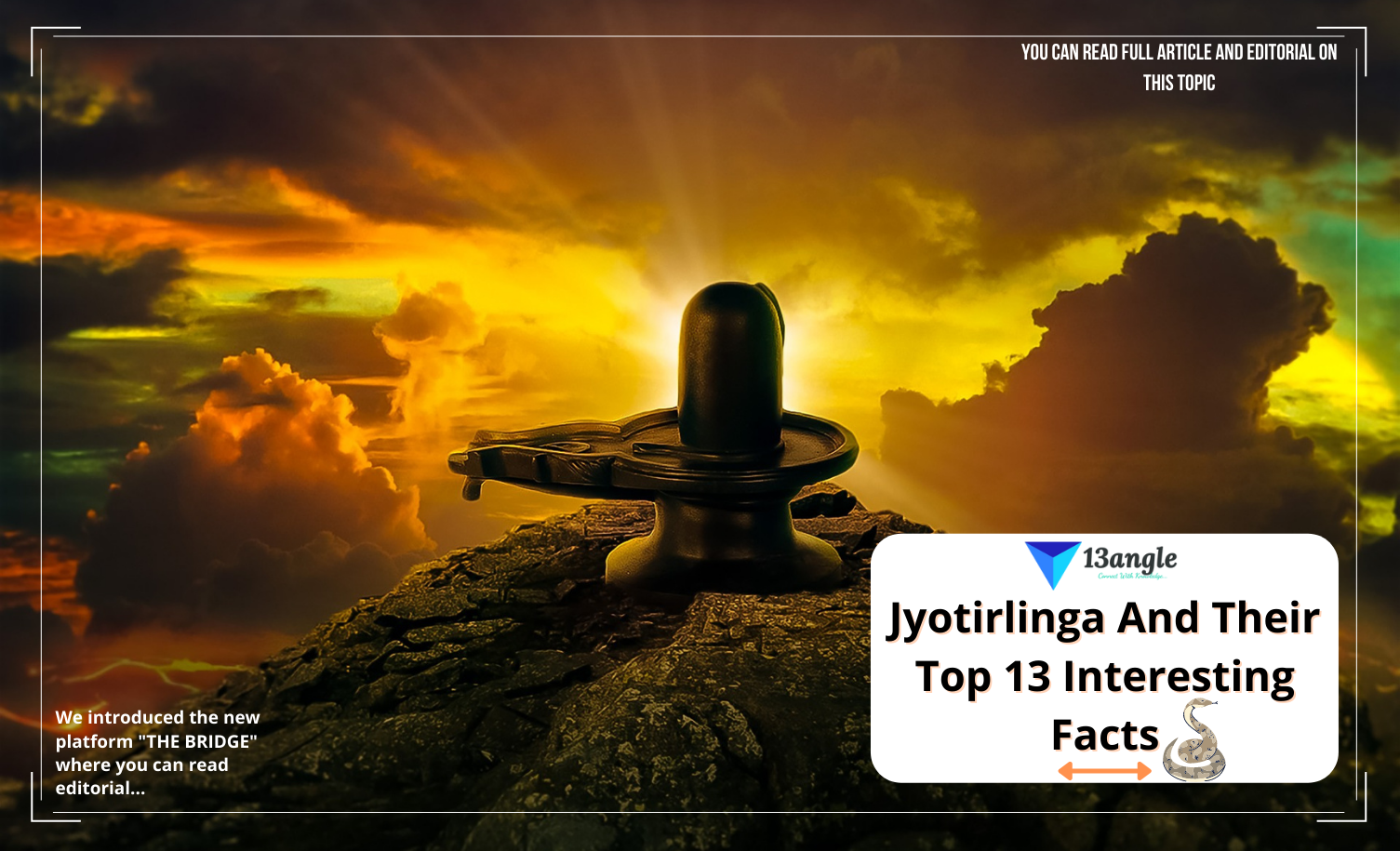 Jyotirlinga And Their Top 13 Interesting Facts- 13angle.com