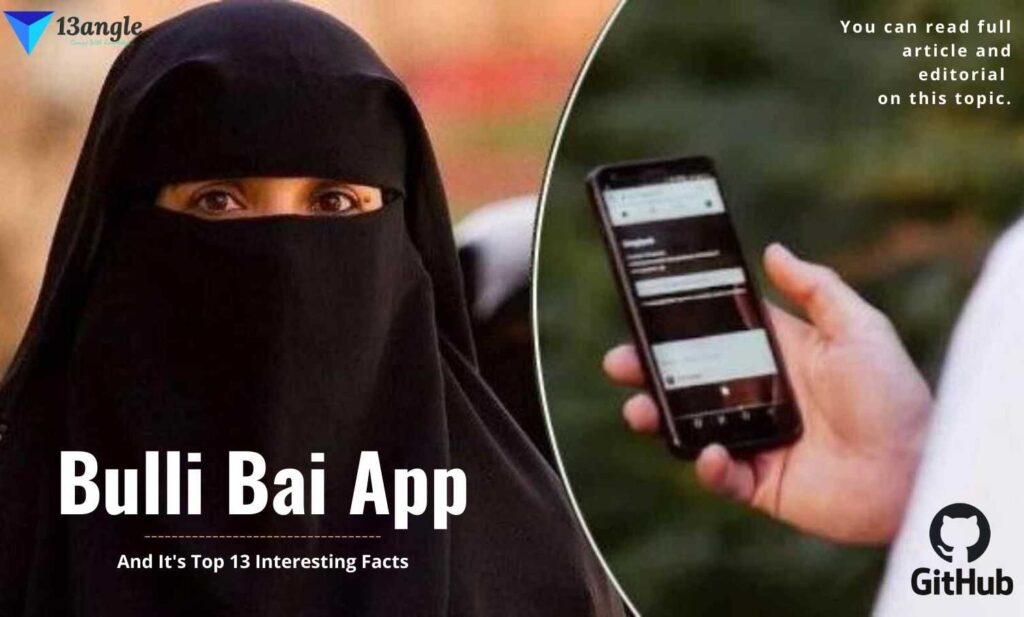 Bulli Bai App And It's Top 13 Interesting Facts- 13angle.com
