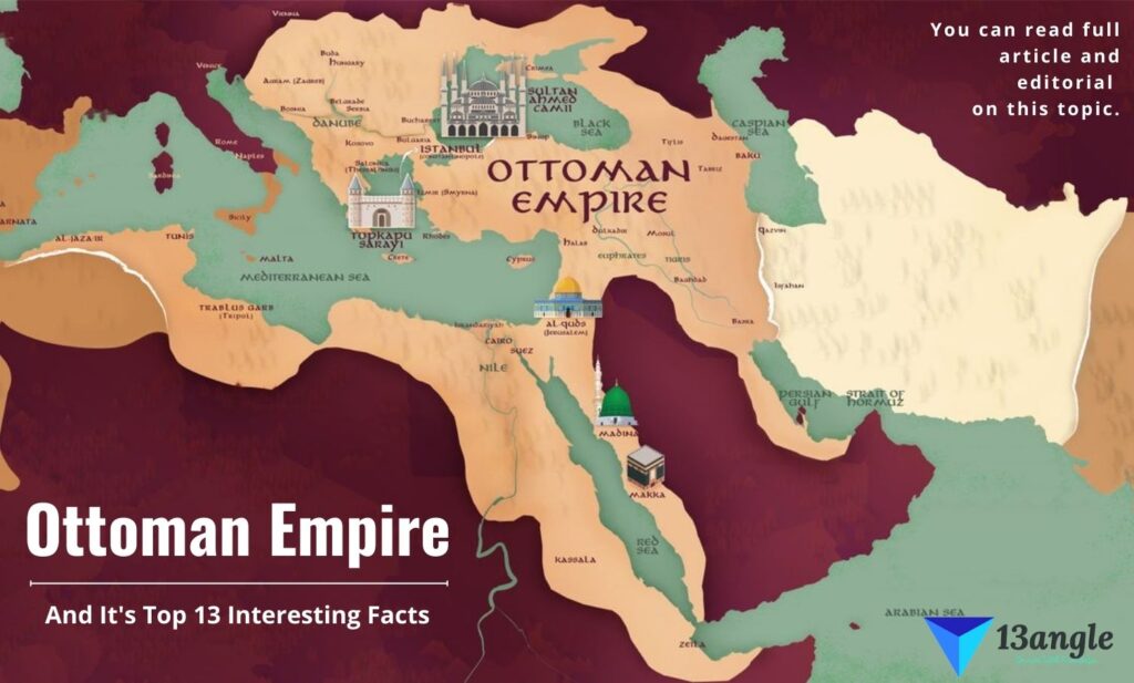 Ottoman Empire And It's Top 13 Interesting Facts- 13angle.com