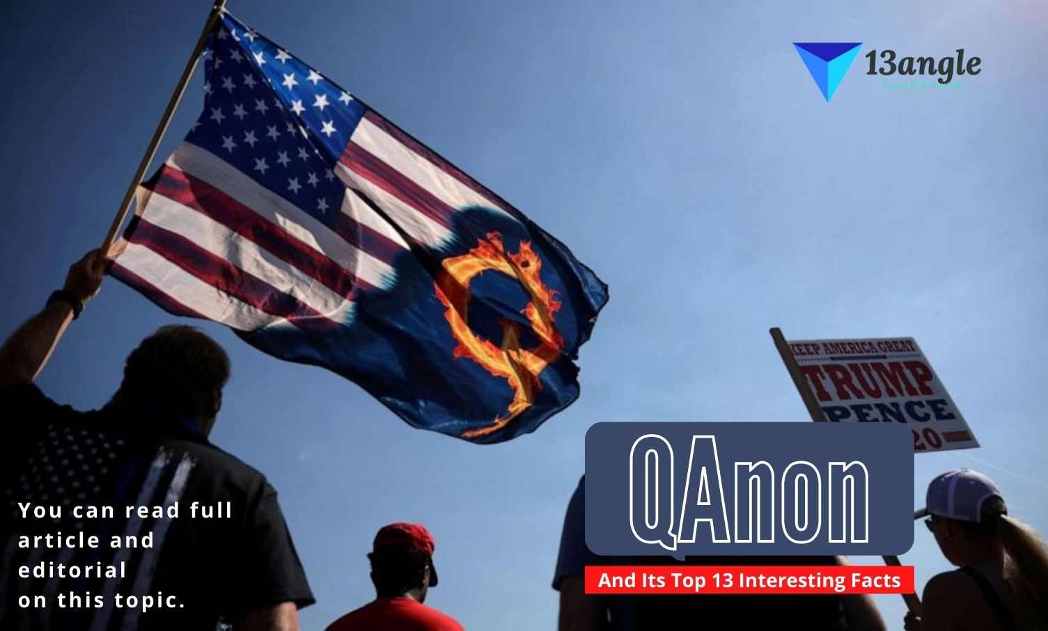 QAnon And Its Top 13 Interesting Facts- 13angle.com