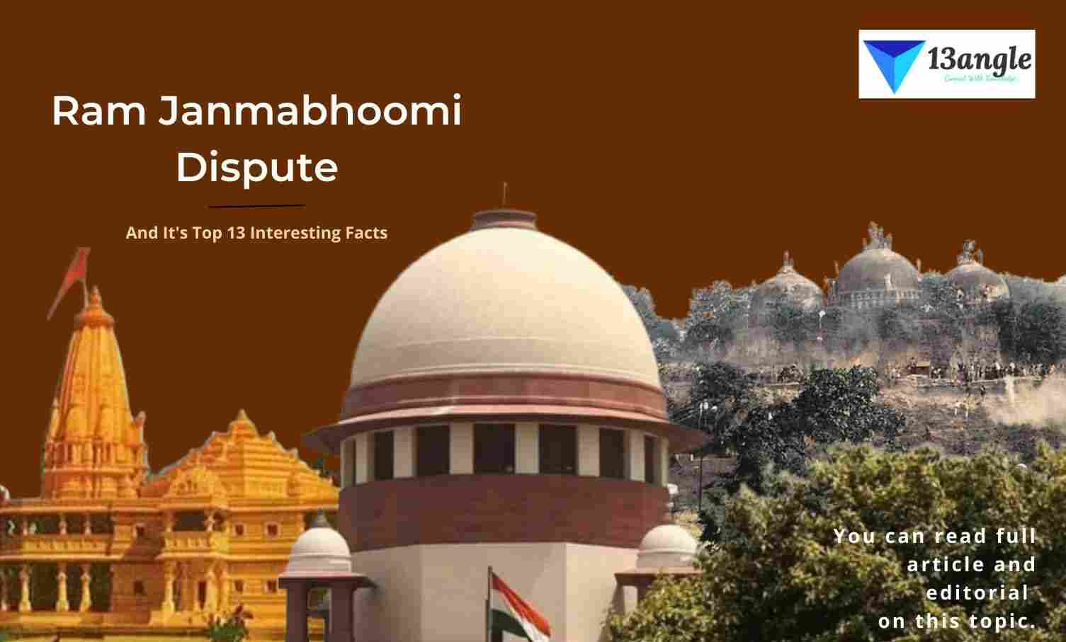 Ram Janmabhoomi Dispute And It's Top 13 Interesting Facts- 13angle.com