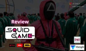 Review On Squid Game Series- 13angle.com