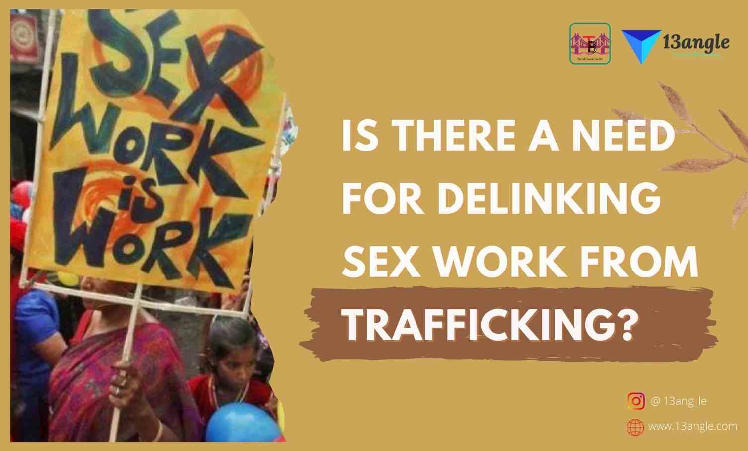 Is There A Need For Delinking Sex Work From Trafficking- The Bridge