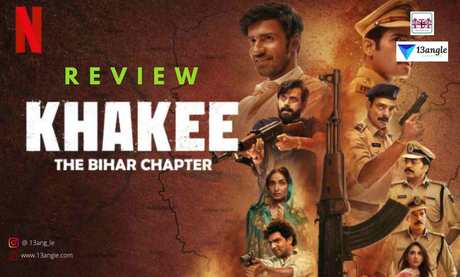 Movie review of Khakee-The Bihar Chapter- The Bridge (13angle)