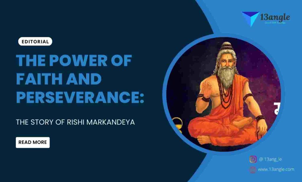 The Power Of Faith And Perseverance The Story Of Rishi Markandeya- The Bridge (13angle)