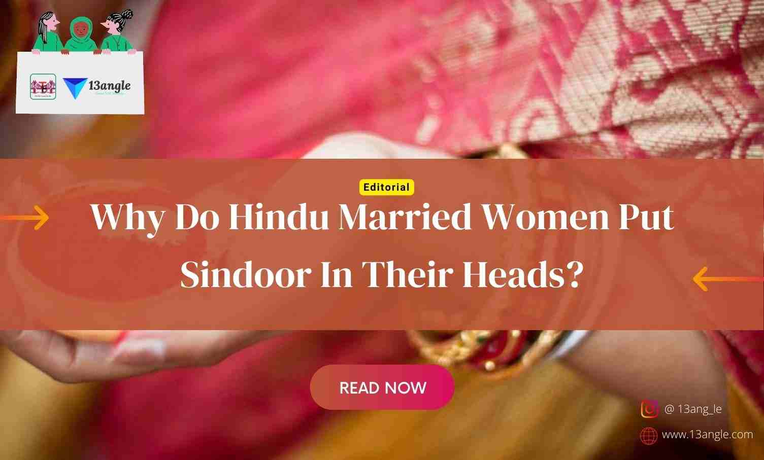 Why Do Hindu Married Women Put Sindoor In Their Heads- The Bridge (13angle)