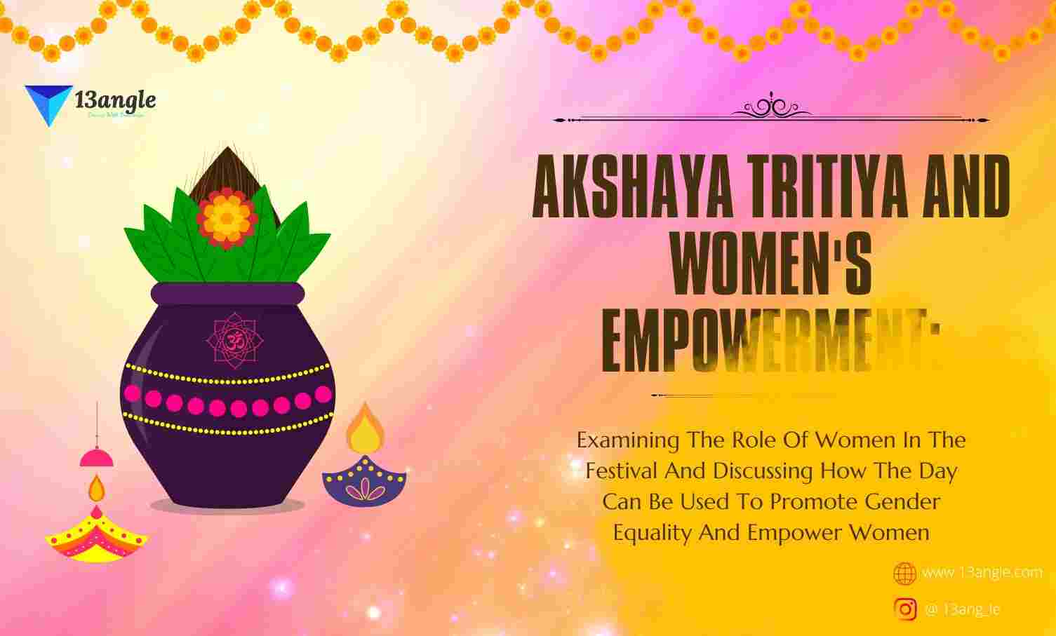 Akshaya Tritiya And Women's Empowerment- The Bridge (13angle)