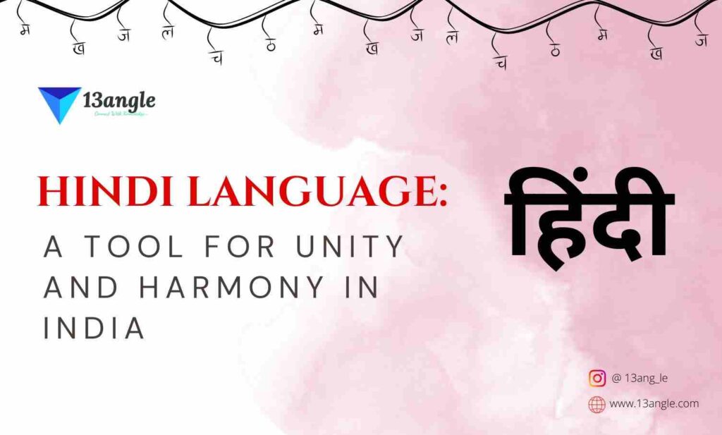 “Hindi Language: A Tool for Unity and Harmony in India”