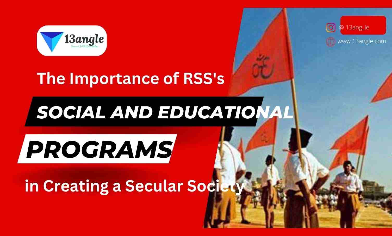 The Importance of RSS's Social and Educational Programs in Creating a Secular Society- 13angle.com
