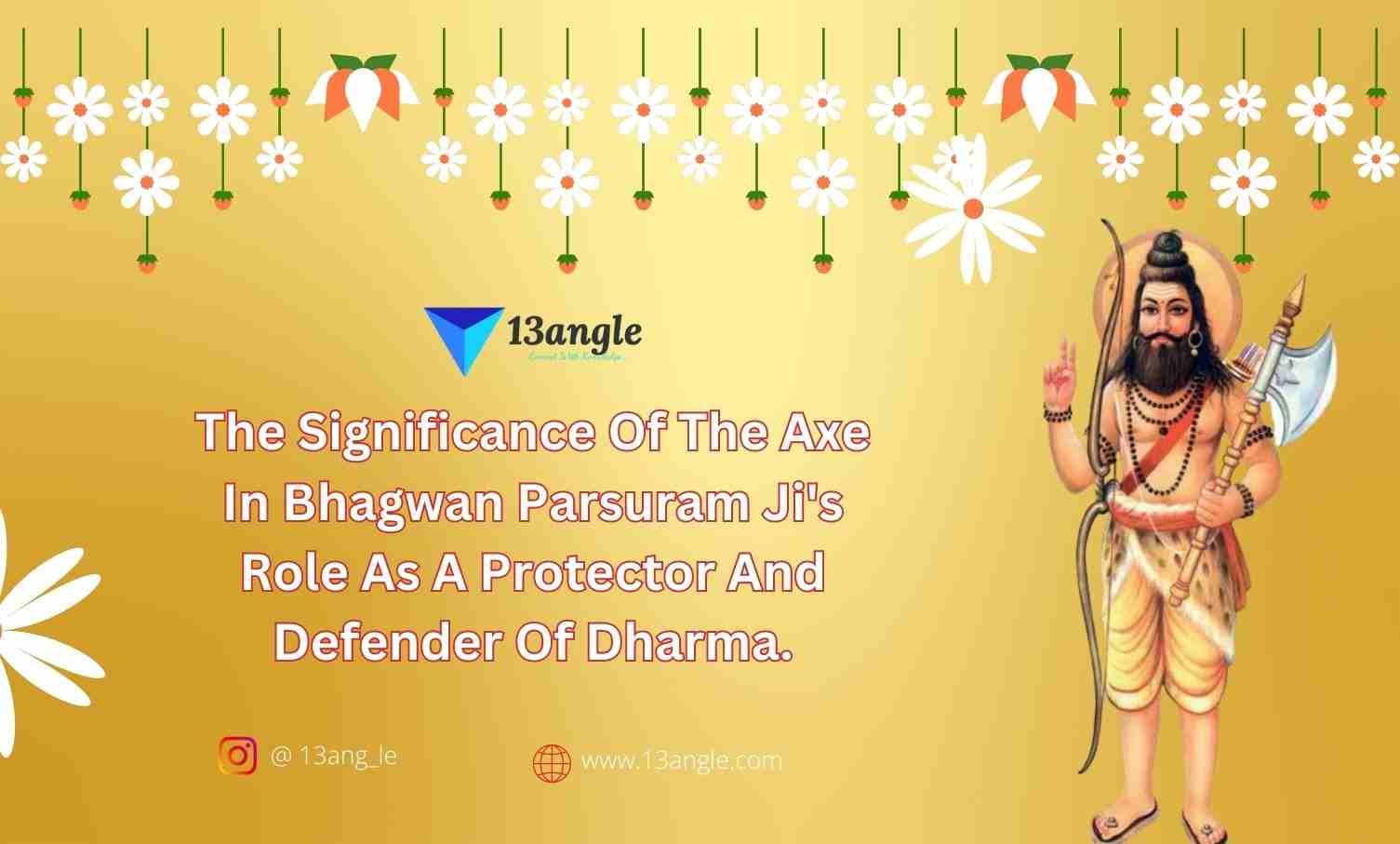 The Significance Of The Axe In Bhagwan Parsuram Ji's Role As A Protector And Defender Of Dharma- The Bridge (13angle)