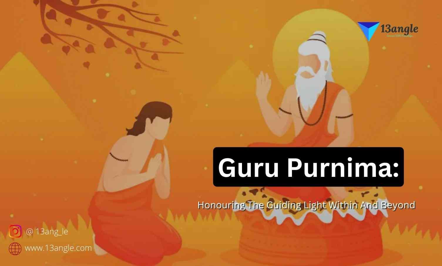 Guru Purnima And Its Top 13 Interesting Facts- 13angle