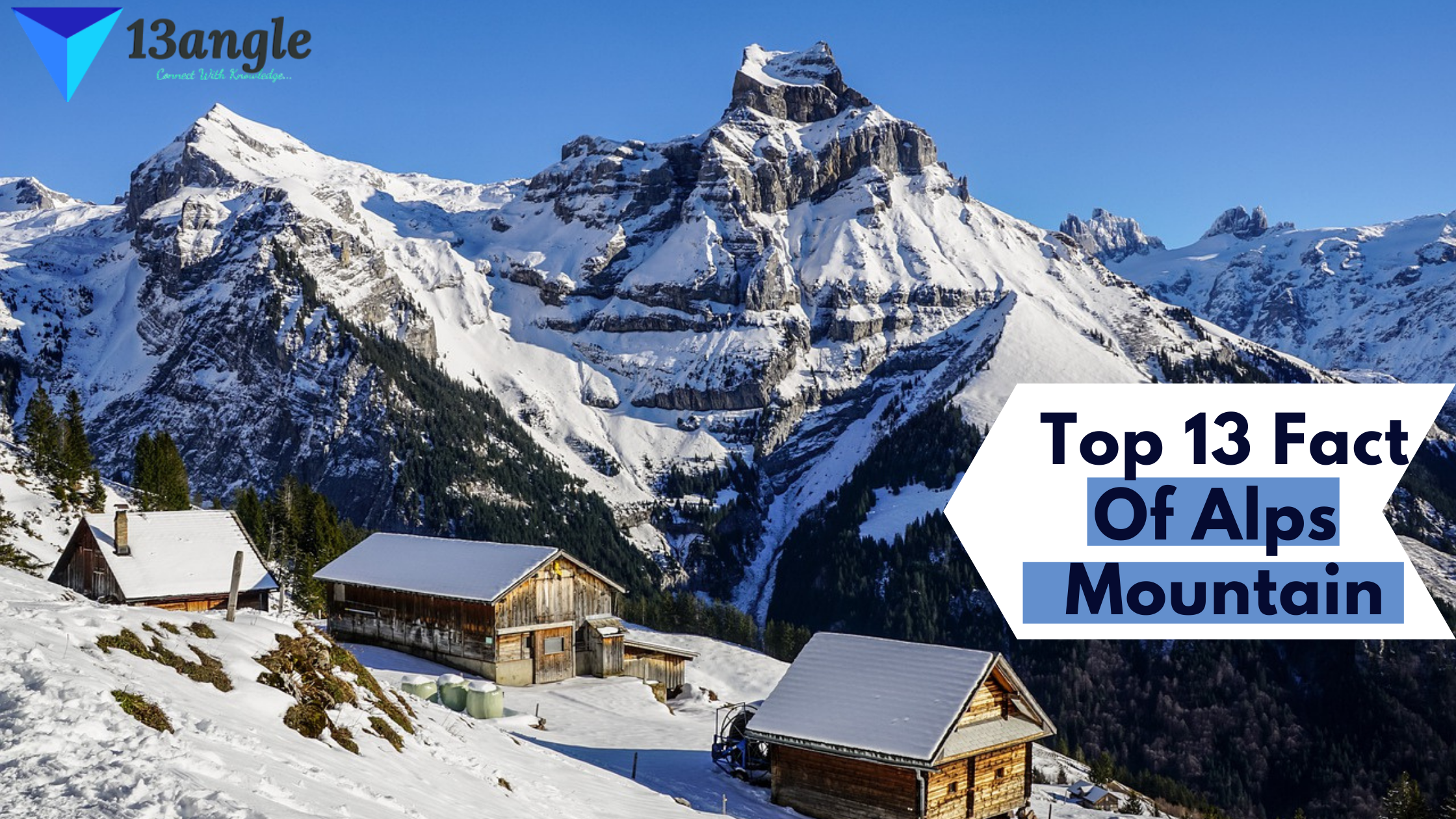 top 13 fact of alps mountain- 13angle.com