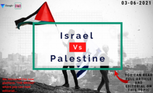 Israel Vs Palestine conflict- 13angle.com