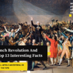 Editorial On The French Revolution And Their Top 13 Interesting Facts- 13angle.com(The Bridge)