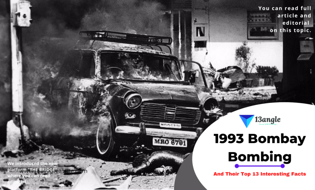 1993 Bombay Bombing And Their Top 13 Interesting Facts- 13angle.com