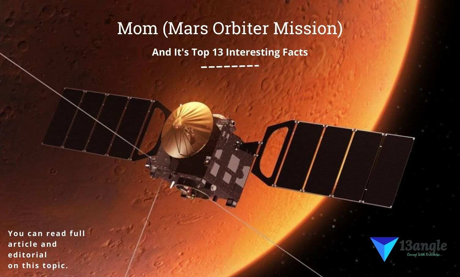Mom (Mars Orbiter Mission) And It's Top 13 Interesting Facts- 13angle.com