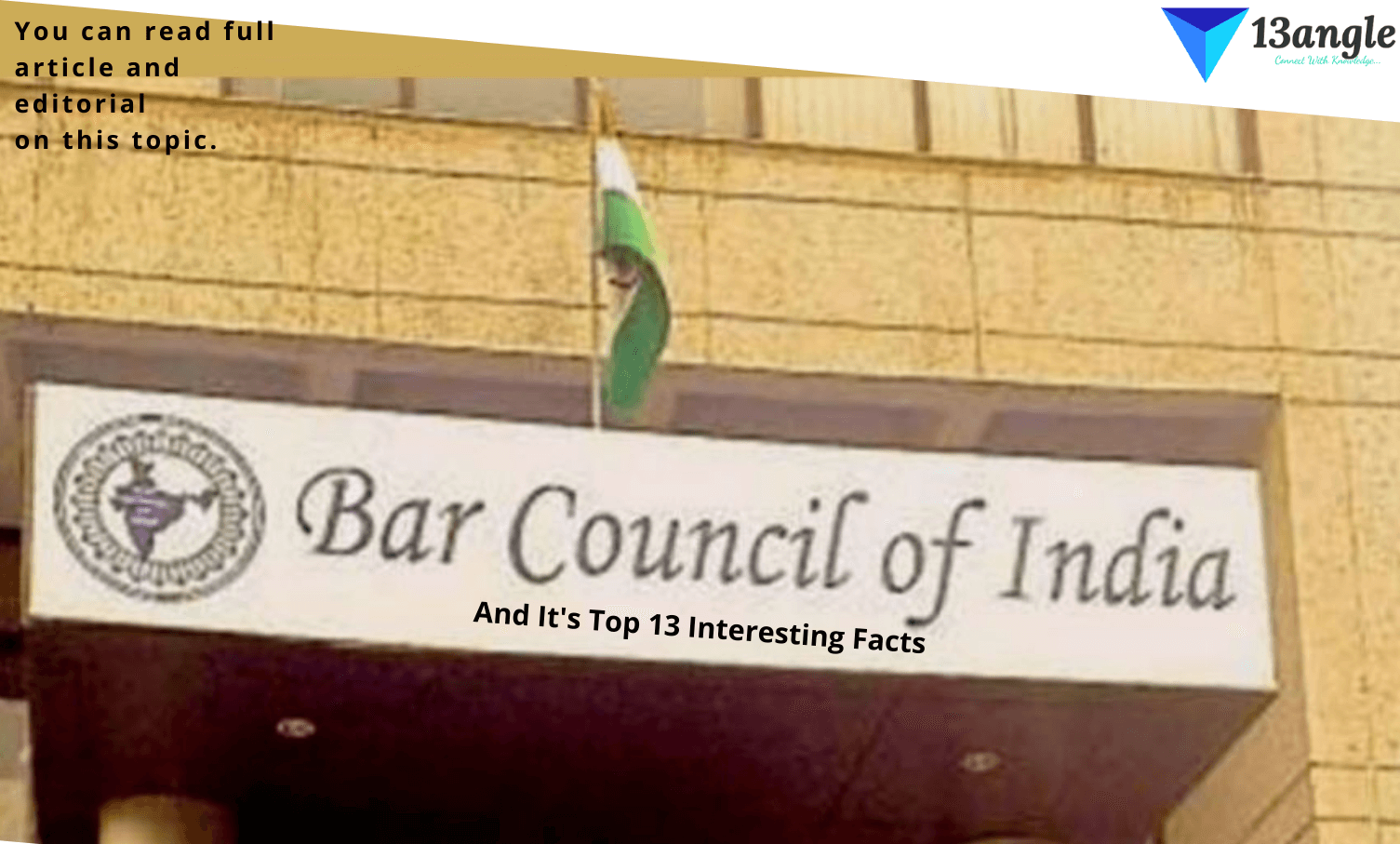 The Bar Council Of India and its top 13 interesting facts- 13angle.com
