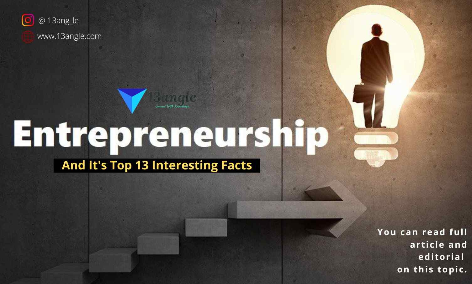 Entrepreneurship And It's Top 13 Interesting Facts- 13angle.com