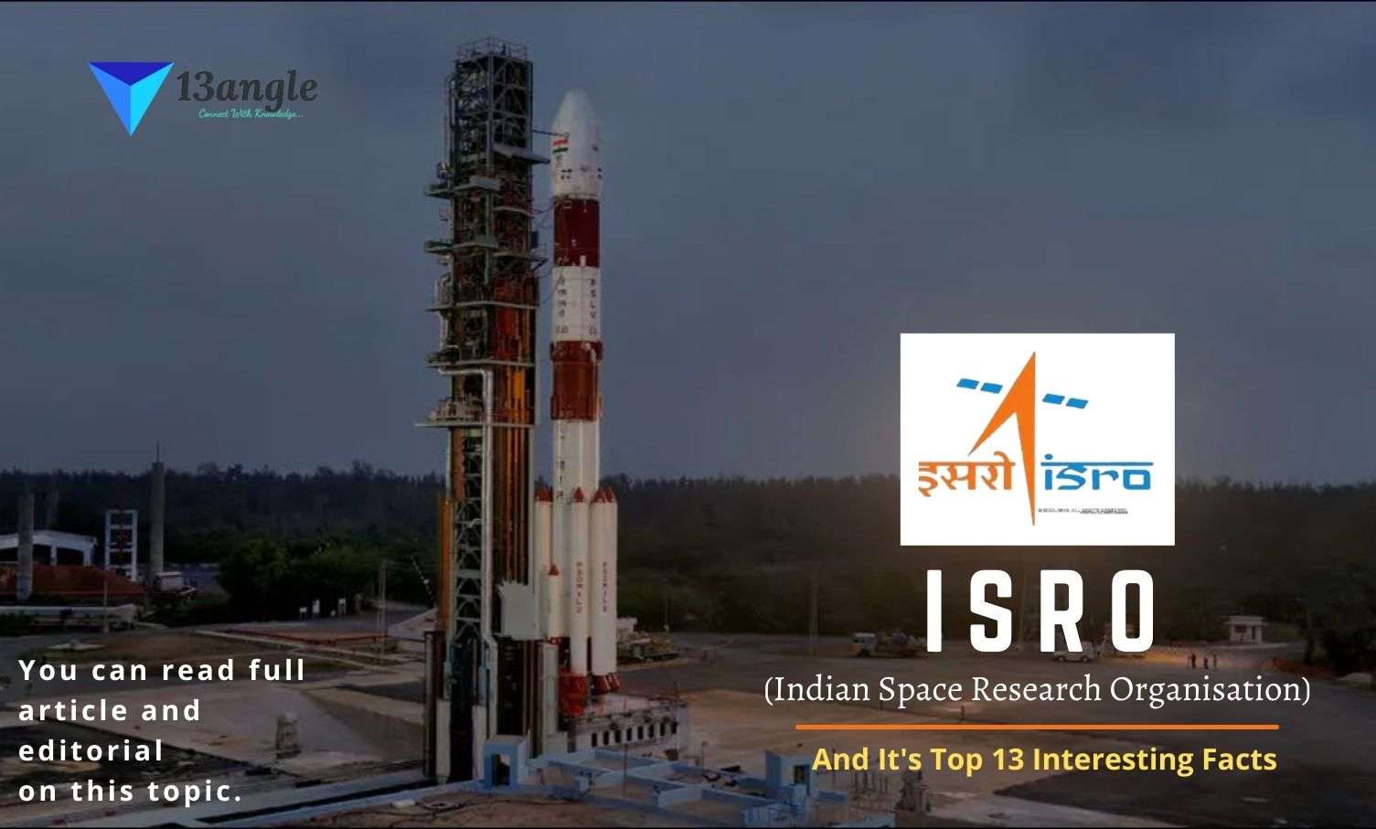 ISRO And It's Top 13 Interesting Facts- 13angle.com