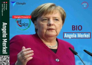 Biography Of Angela Merkel- नई उमंग (13angle)