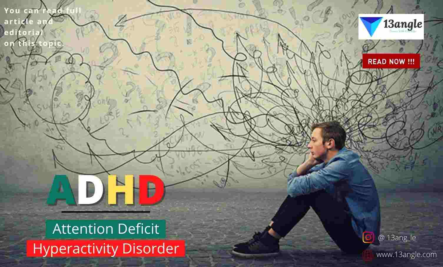 ADHD And Its Top 13 Interesting Facts- 13angle.com
