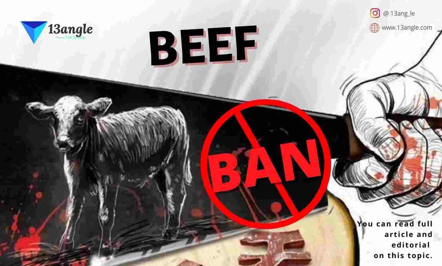 BEEF ban and And It's Top 13 Interesting Facts- 13angle.com