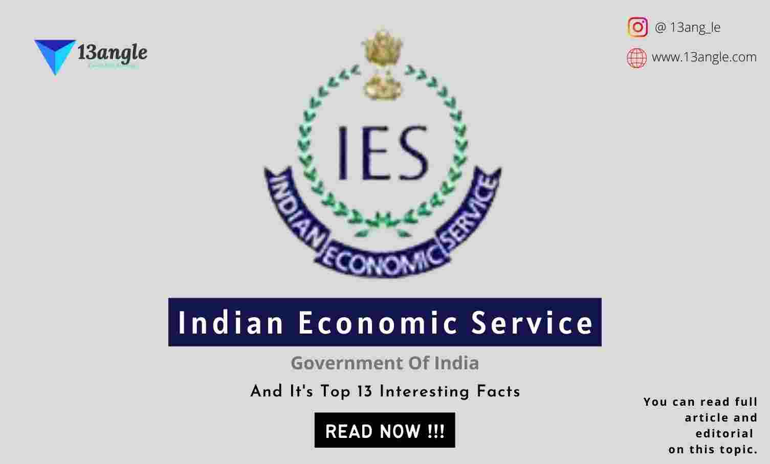 Indian Economic Service And It's Top 13 Interesting Facts- 13angle.com