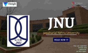 JNU And It's Top 13 Interesting Facts- 13angle.com