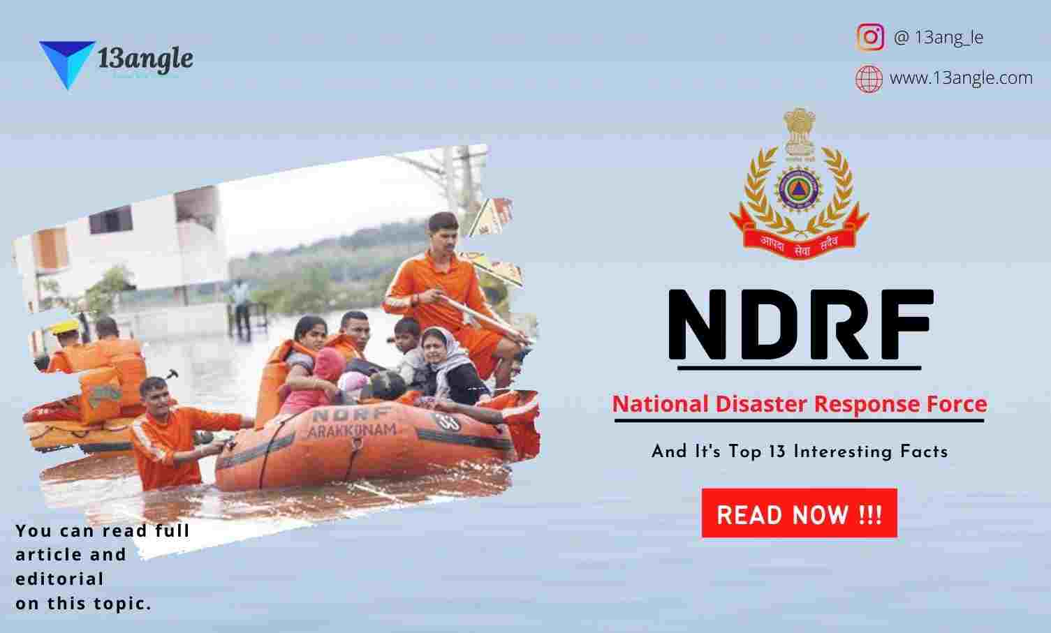 NDRF And It's Top 13 Interesting Facts- 13angle.com