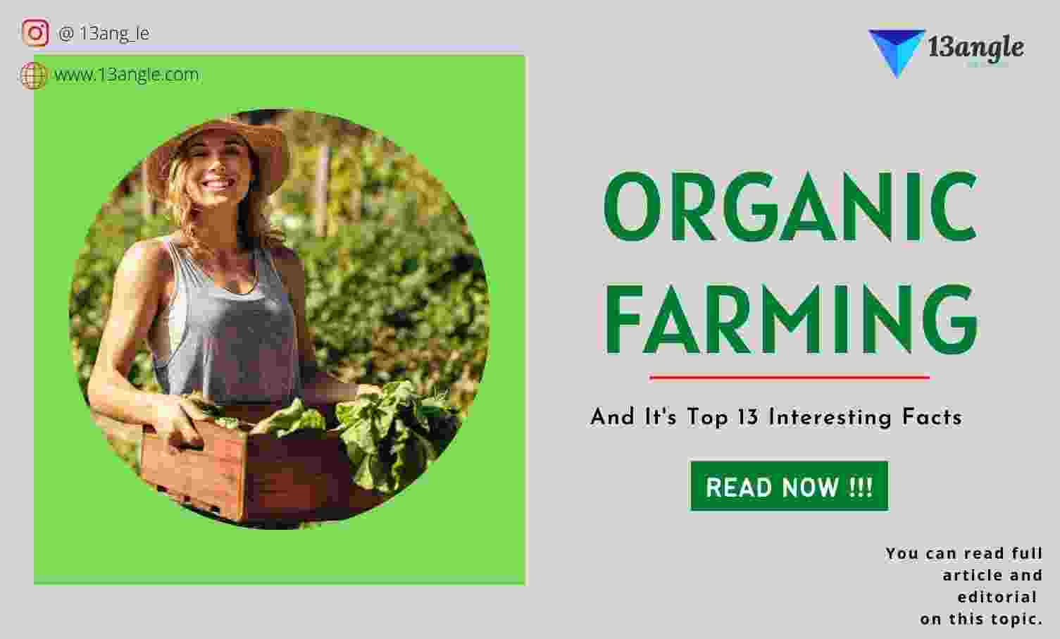 Organic Farming And It's Top 13 Interesting Facts- 13angle.com