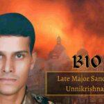 Biography Of Late Major Sandeep Unnikrishnan- नई उमंग (13angle)