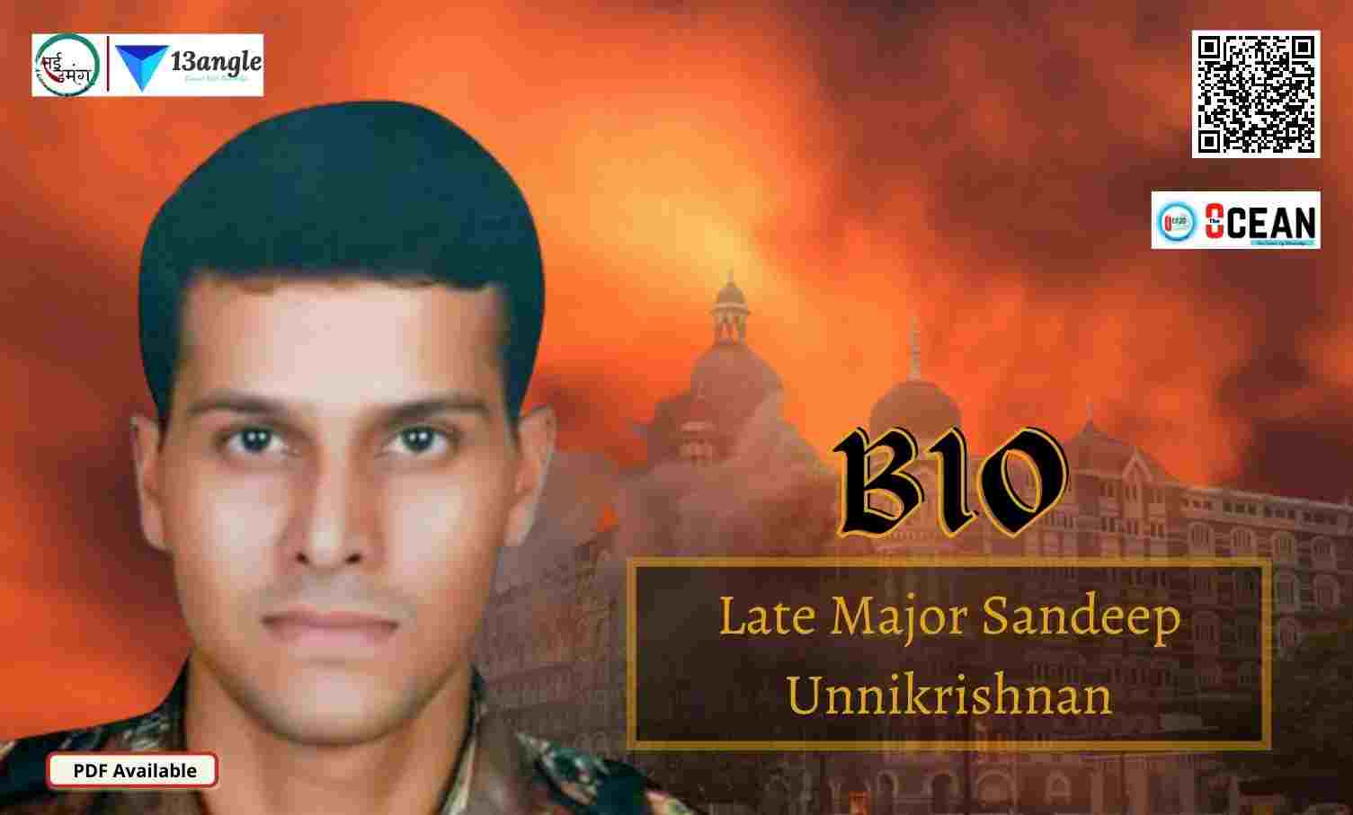 Biography Of Late Major Sandeep Unnikrishnan- नई उमंग (13angle)