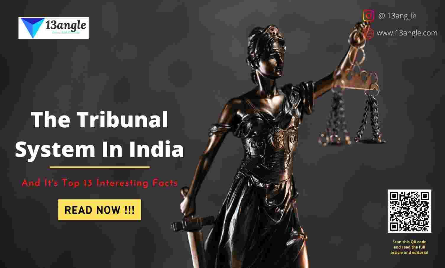 The Tribunal System In India- 13angle.com