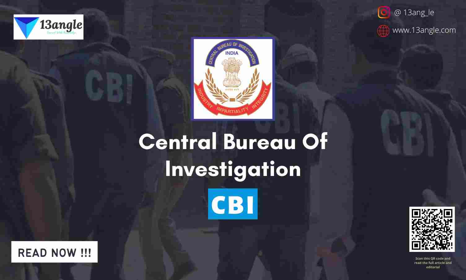 Central Bureau Of Investigation (CBI)- 13angle,com