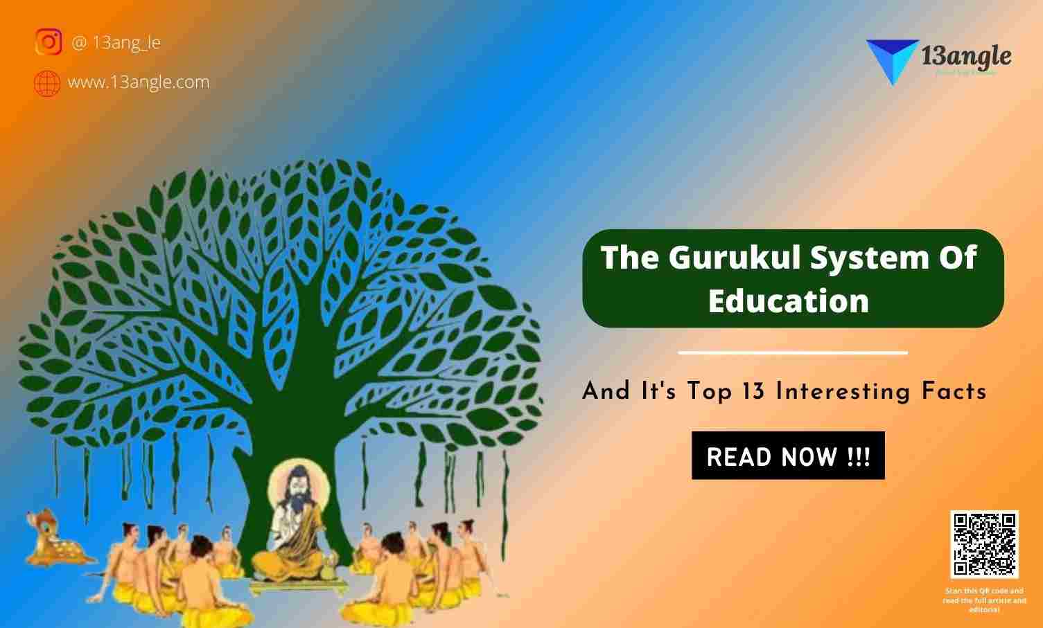 The Gurukul System Of Education- 13angle.com