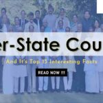 The Inter-State Council And It's Top 13 Interesting Facts- 13ange.com