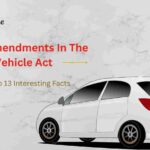 New Amendments In The Motor Vehicle Act- 13angle.com