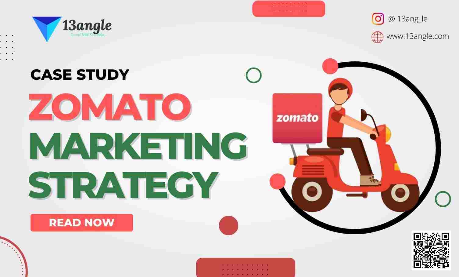 Case Study Of Zomato Marketing Strategy- 13angle.com
