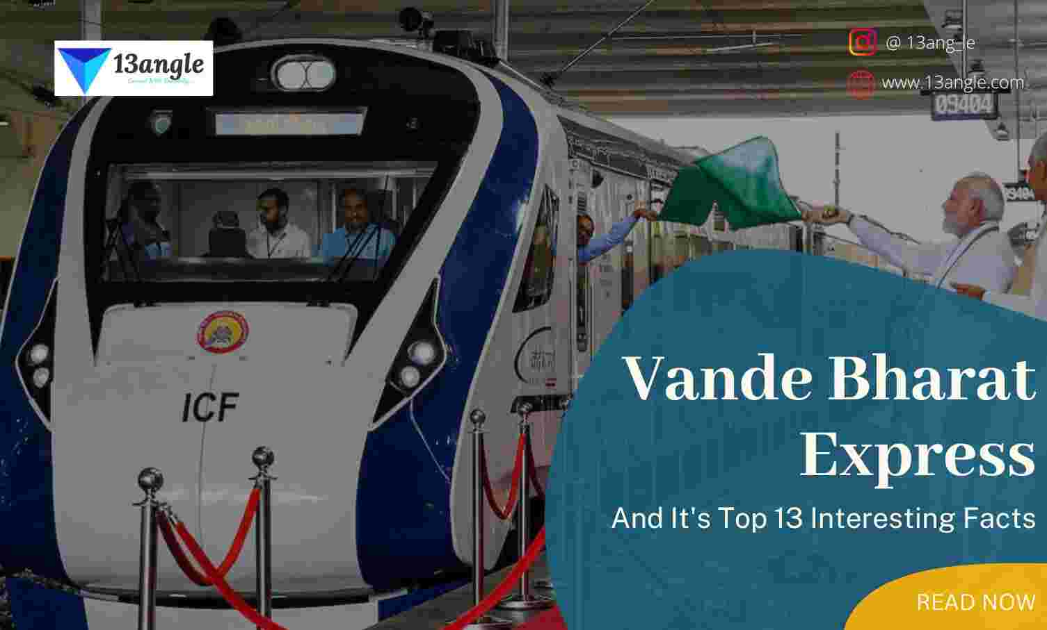 Vande Bharat Express- 13angle.com