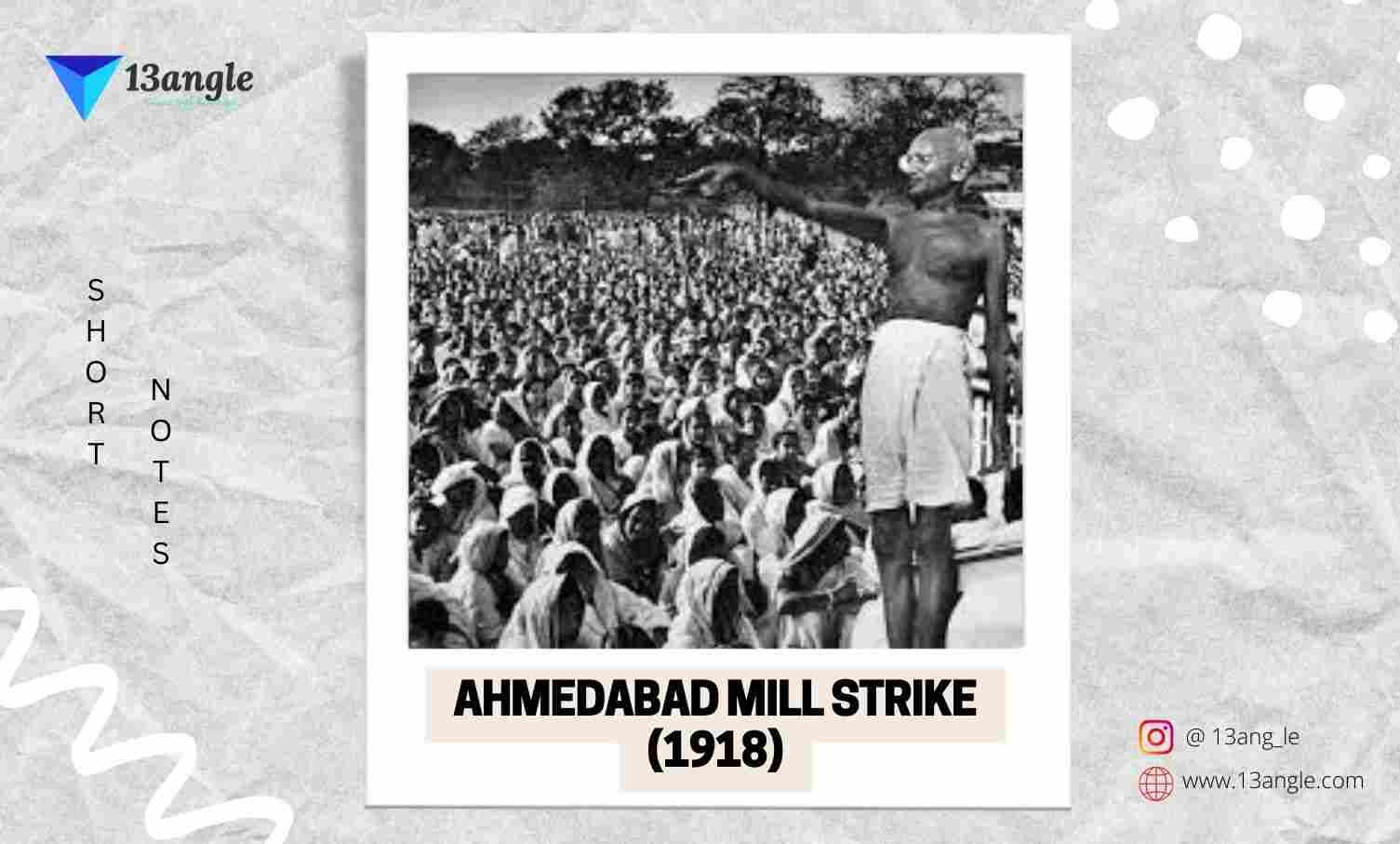 Notes On Ahmedabad Mill Strike (1918)- 13angle.com