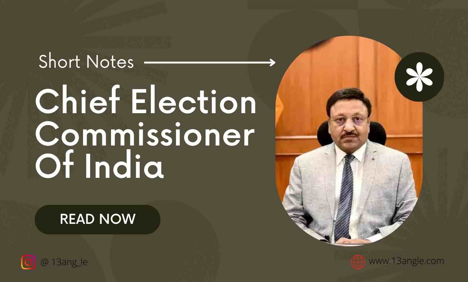 Short Notes On Chief Election Commissioner Of India- 13angle.com