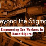 Beyond The Stigma Empowering Sex Workers In Kamathipura