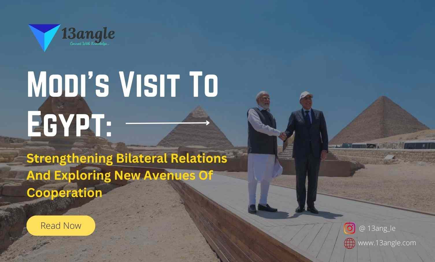 Modi's Visit To Egypt And Top 13 Facts- 13angle.com