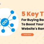 5 Key Tips For Buying Backlinks To Boost Your Website's Rankings- 13angle