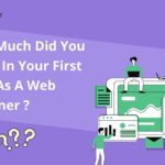 How Much Did You Make In Your First Year As A Web Designer- 13angle
