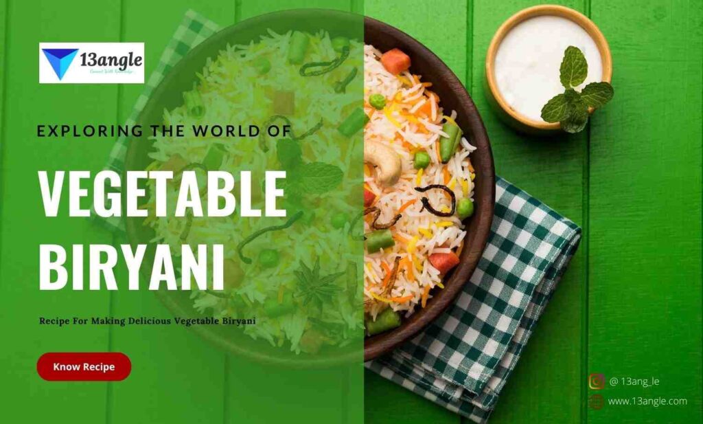 Savoring The Aroma: Exploring The World Of Vegetable Biryani