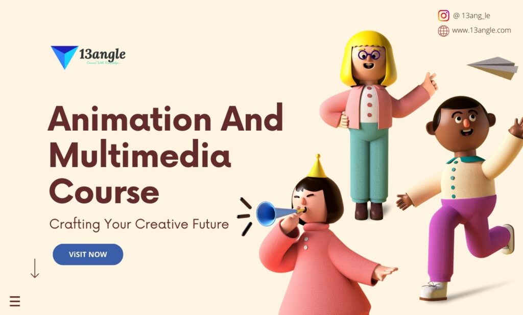 Animation And Multimedia Course: Crafting Your Creative Future